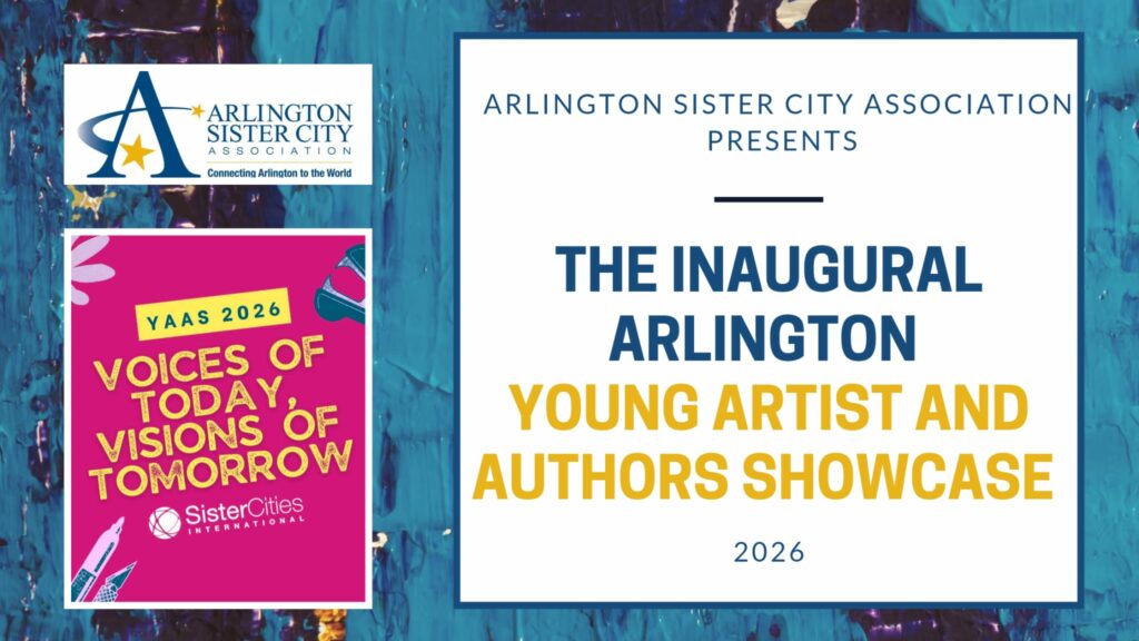 Announces the opening the Inaugural Arlington Young Artist and Author's Showcase with the theme Voices of Today Visions of Tomorrow
