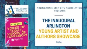 Announces the opening the Inaugural Arlington Young Artist and Author's Showcase with the theme Voices of Today Visions of Tomorrow